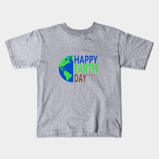 Earth Day 22 April Kids T-Shirt